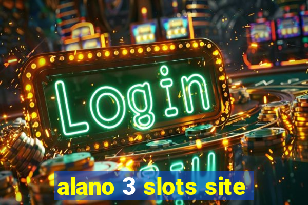 alano 3 slots site