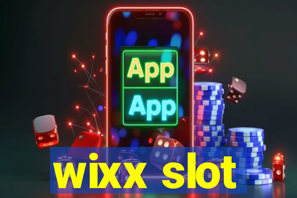 wixx slot