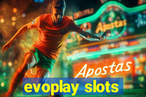 evoplay slots