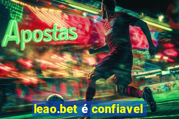 leao.bet é confiavel