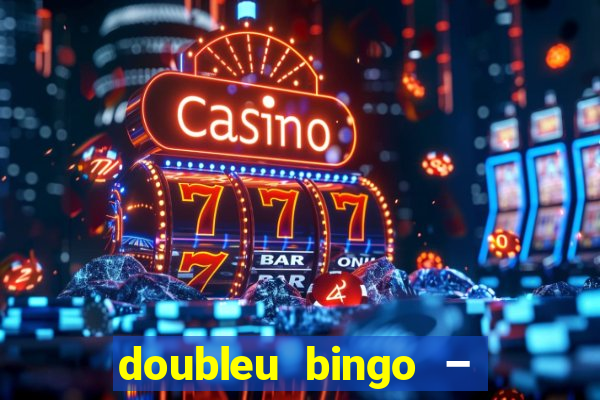 doubleu bingo – epic bingo