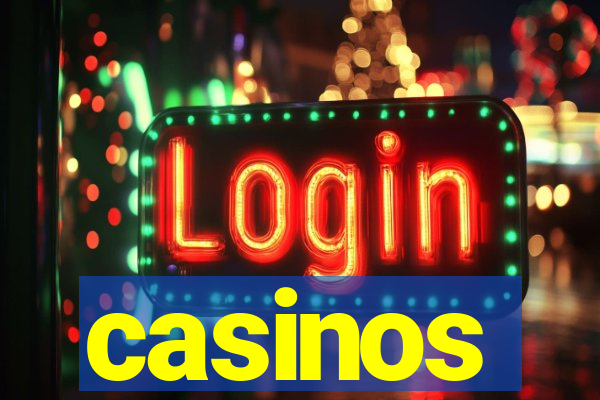 casinos