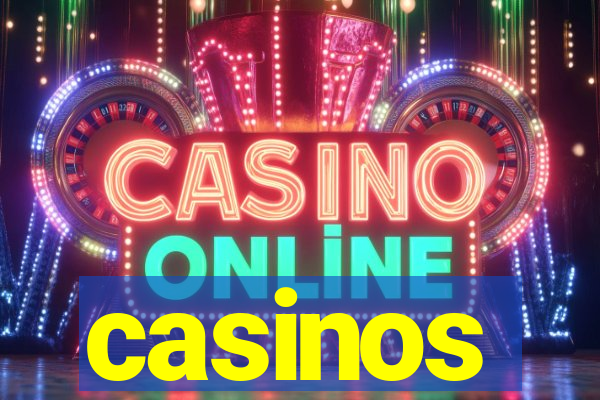 casinos