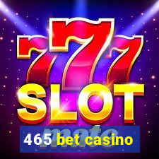 465 bet casino