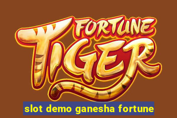 slot demo ganesha fortune