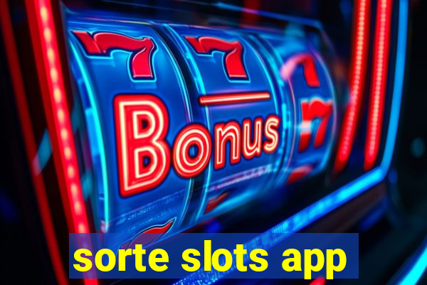 sorte slots app