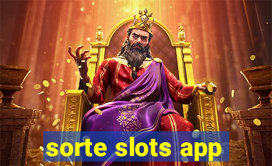 sorte slots app