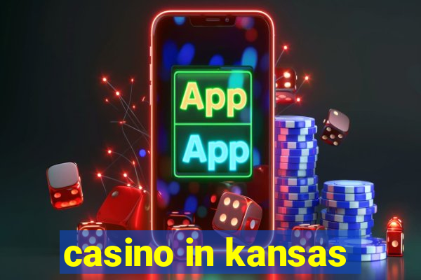 casino in kansas