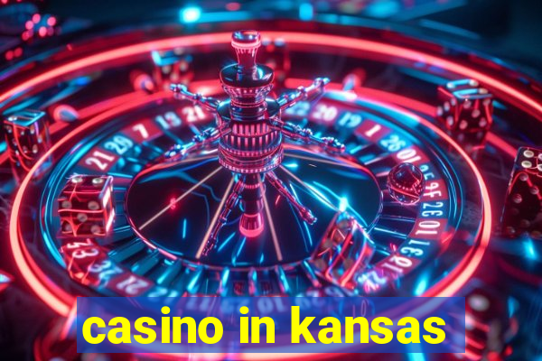 casino in kansas