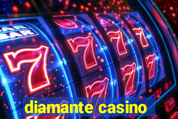 diamante casino