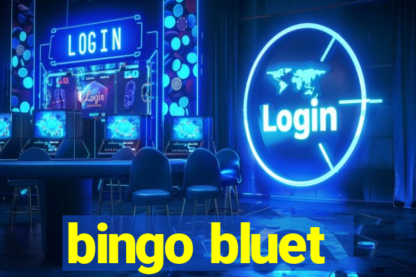 bingo bluet