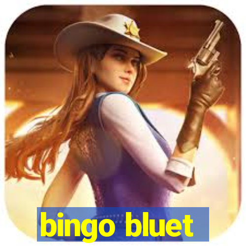 bingo bluet