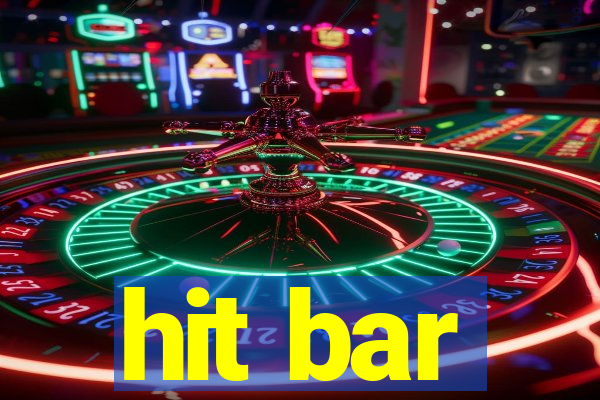 hit bar