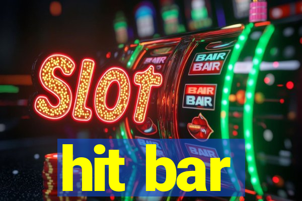 hit bar