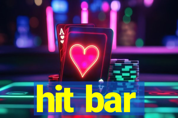 hit bar