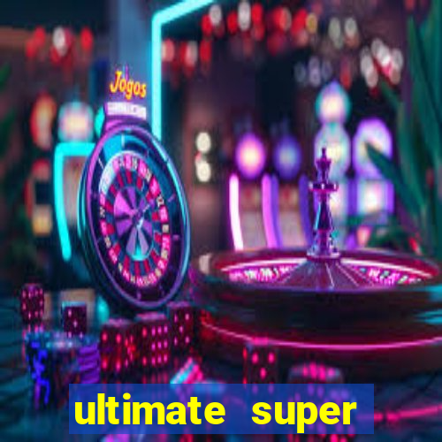 ultimate super reels slot