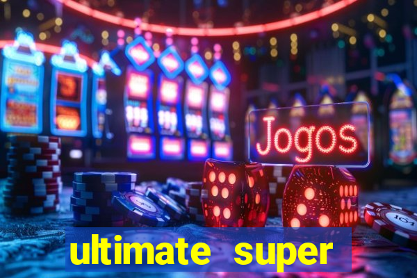 ultimate super reels slot