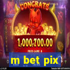 m bet pix