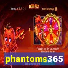 phantoms365