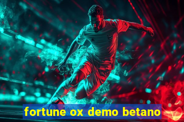 fortune ox demo betano