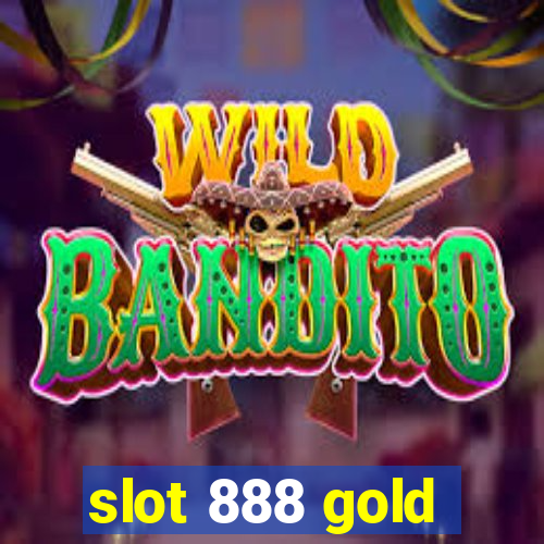 slot 888 gold