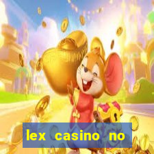 lex casino no deposit bonus