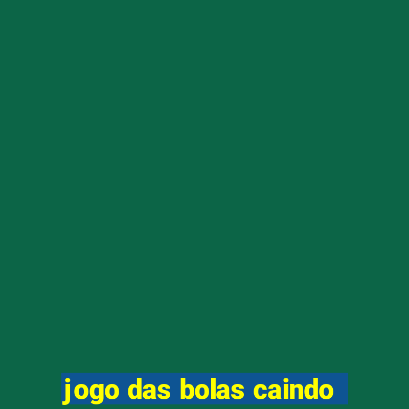 jogo das bolas caindo