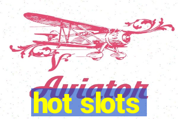 hot slots