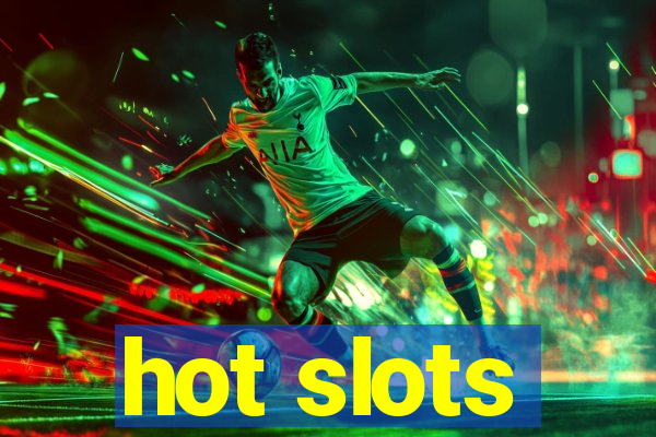 hot slots