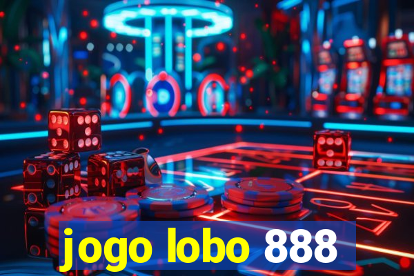 jogo lobo 888