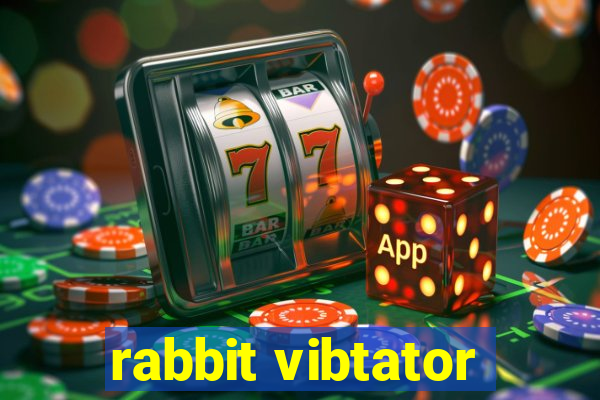 rabbit vibtator