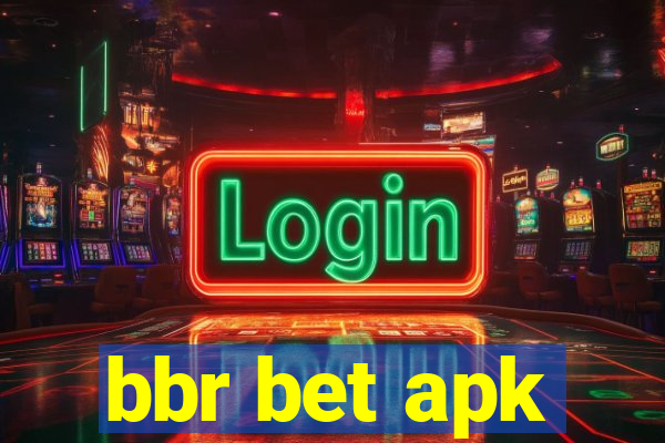 bbr bet apk