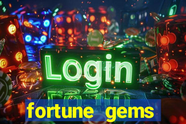 fortune gems horário pagante