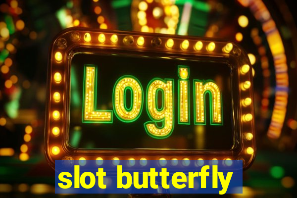 slot butterfly