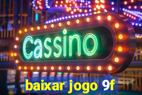 baixar jogo 9f