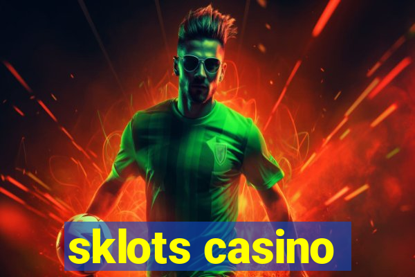 sklots casino