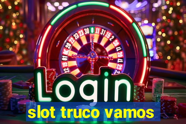 slot truco vamos