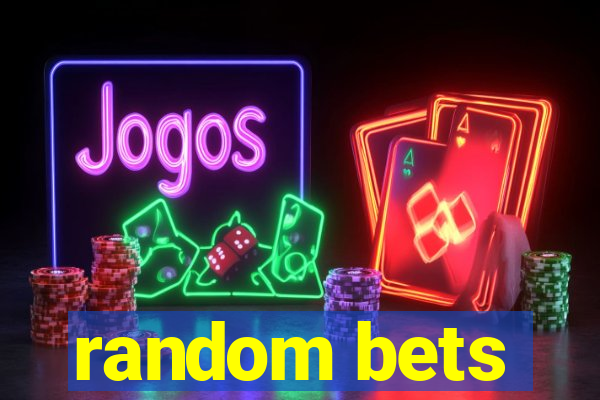 random bets