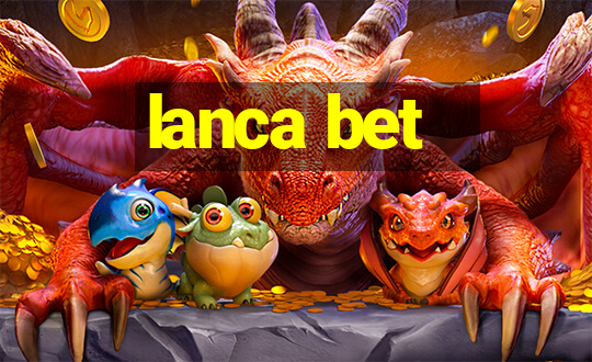 lanca bet