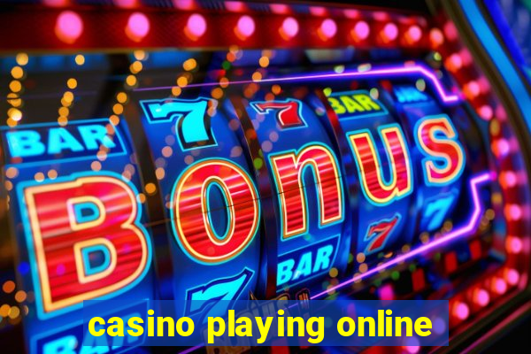 casino playing online