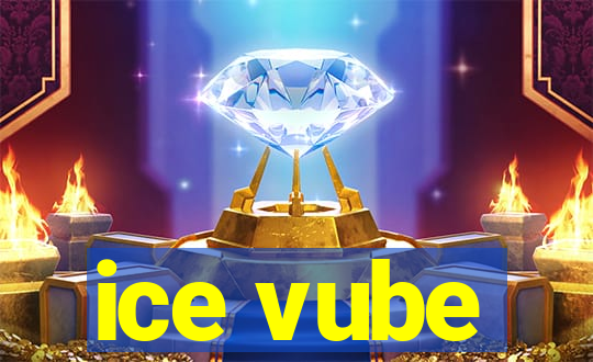 ice vube