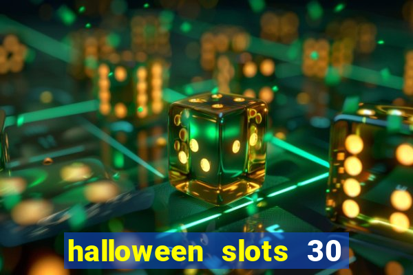 halloween slots 30 linhas saga