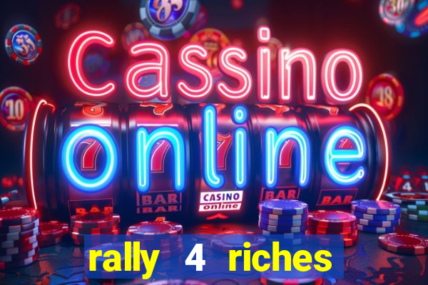 rally 4 riches slot free