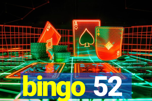 bingo 52