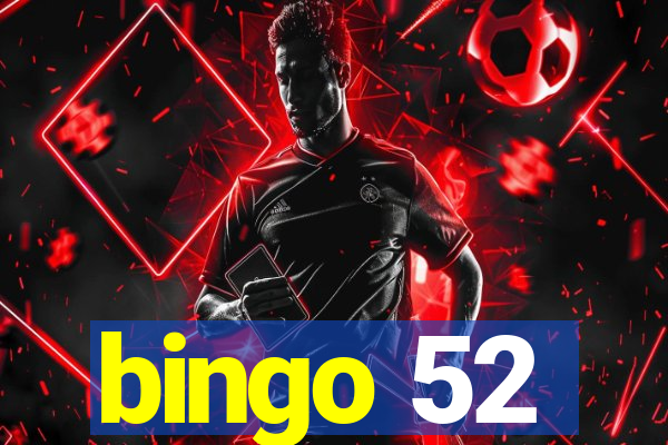 bingo 52