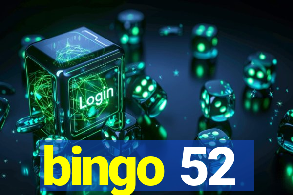 bingo 52