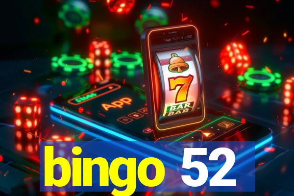 bingo 52