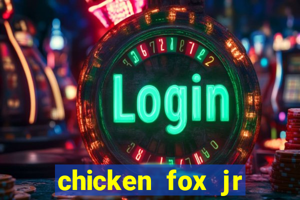 chicken fox jr slot game