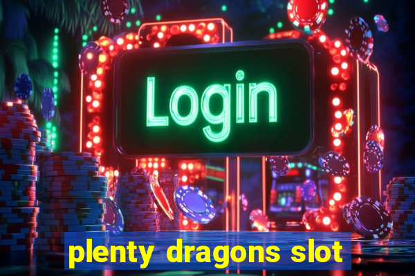 plenty dragons slot