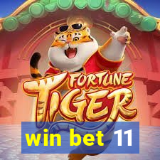 win bet 11